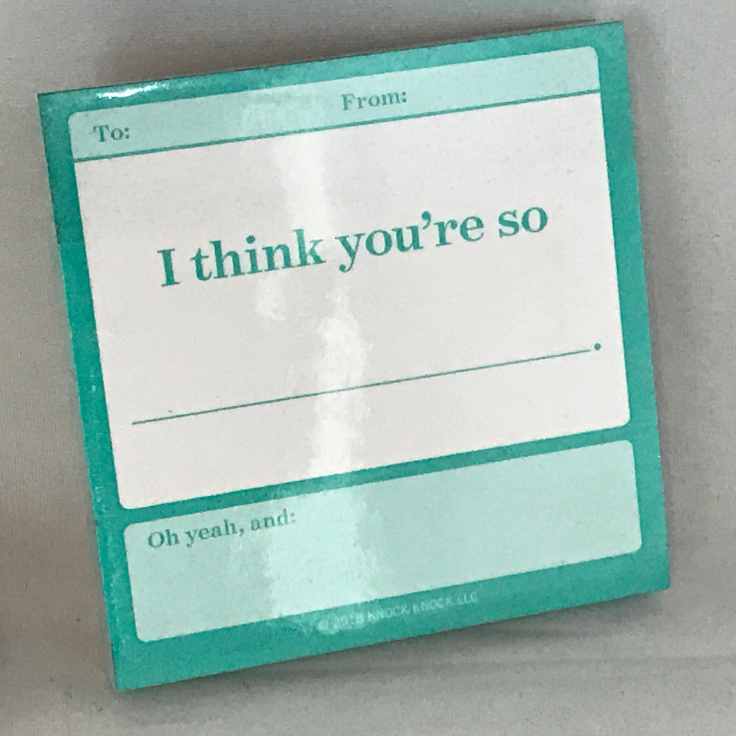 sticky note - think youre so